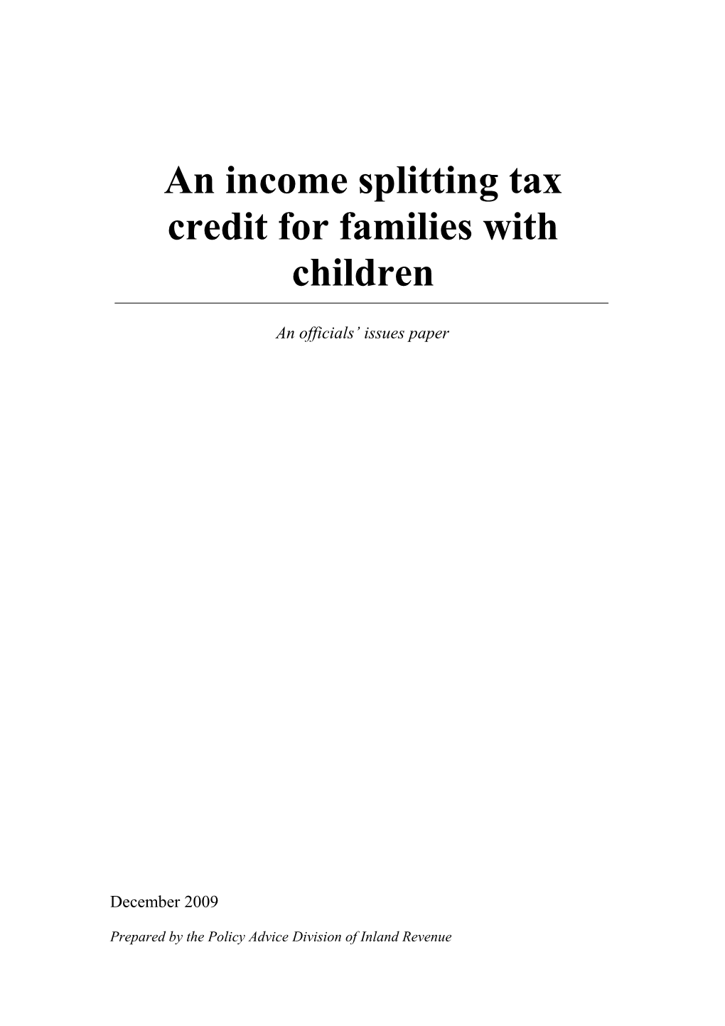 An Income Splitting Tax Credit for Families with Children: an Officials' Issues Paper