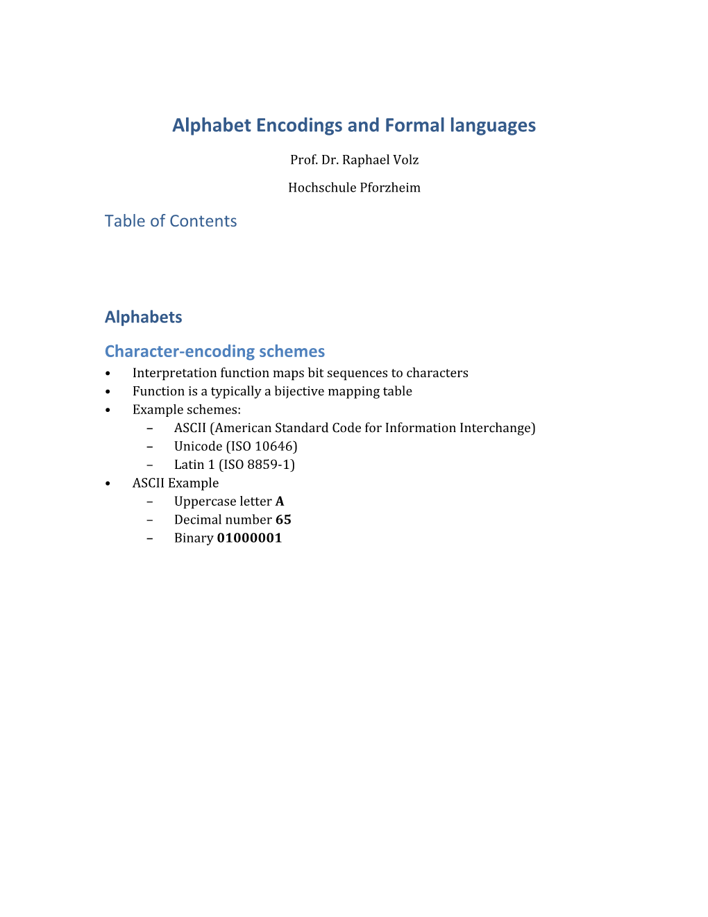 Alphabet Encodings and Formal Languages
