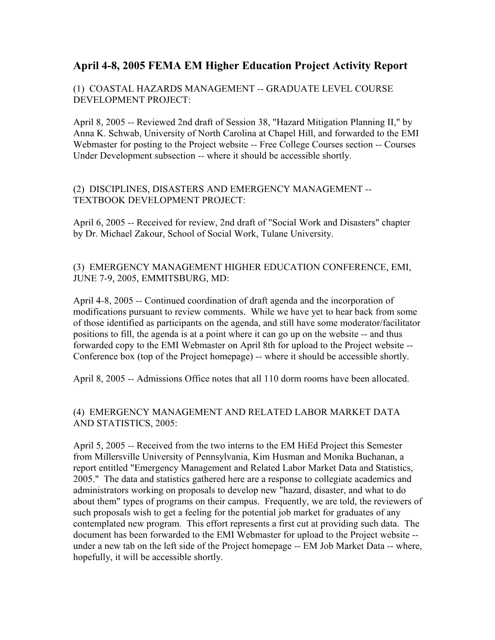 April 4-8, 2005 FEMA EM Higher Education Project Activity Report