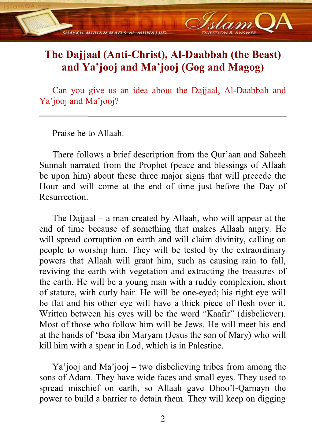 The Dajjaal (Anti-Christ), Al-Daabbah (The Beast) and Ya Jooj and Ma Jooj (Gog and Magog)