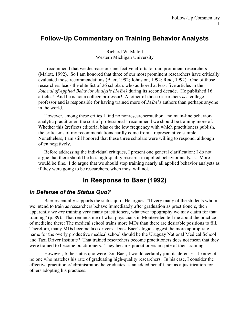 Follow-Up Commentary on Training Behavior Analysts