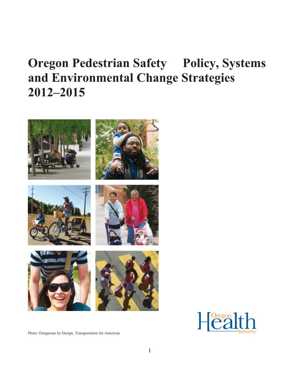 Oregon Pedestrian Safety Policy, Systems and Environmental Change Strategies