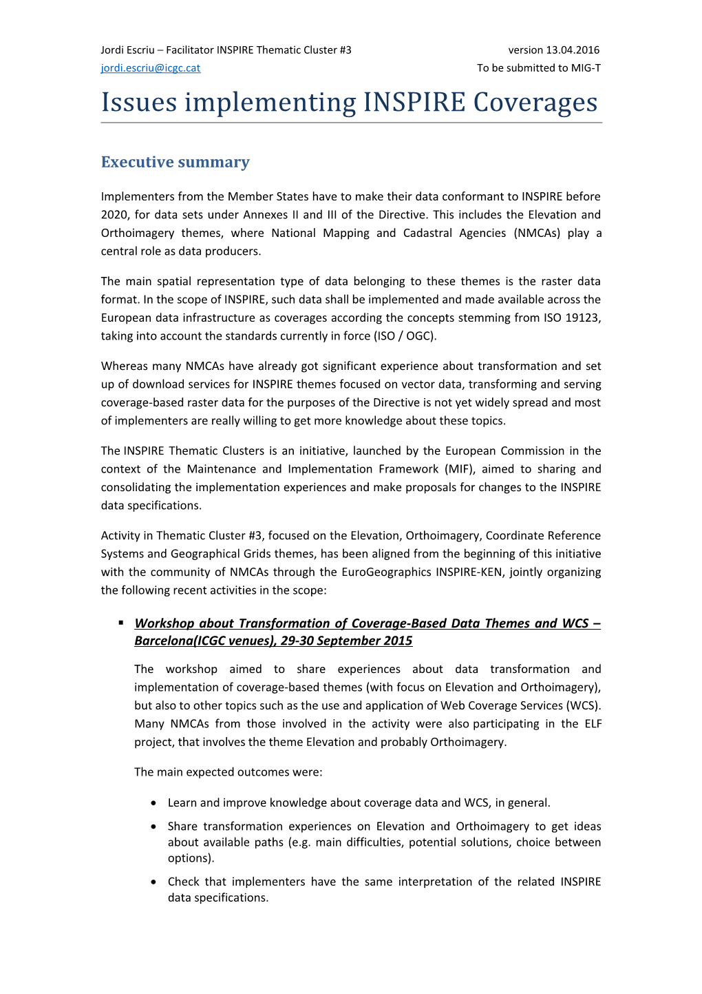 Overview Presentation in Order to Explain the Issues on Implementation of Coveragesfrom