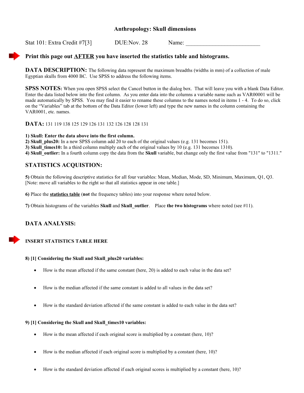 Print This Page out AFTER You Have Inserted the Statistics Table and Histograms