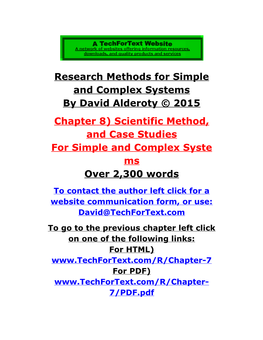 Scientific Method, and Case Studies for Simple and Complex Systems