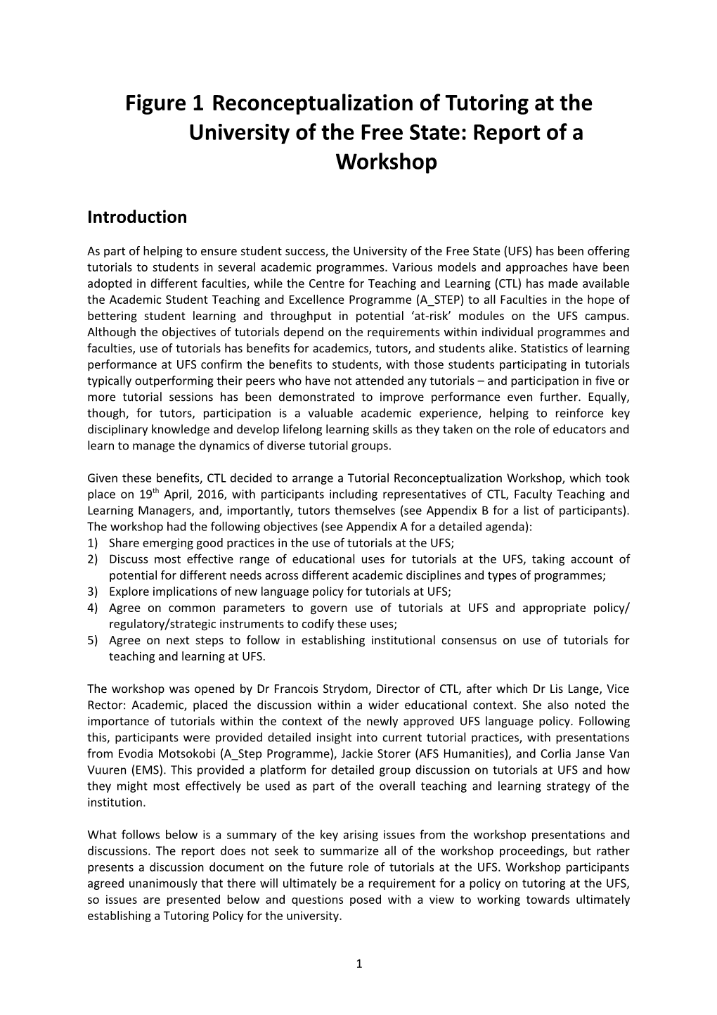Reconceptualization of Tutoring at the University of the Free State: Report of a Workshop