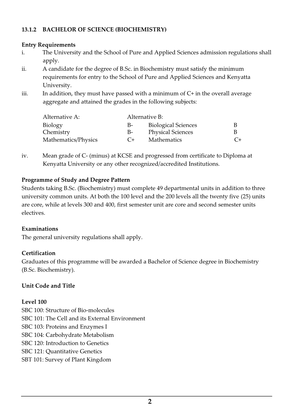 13.1.2BACHELOROF SCIENCE (BIOCHEMISTRY) Entry Requirements