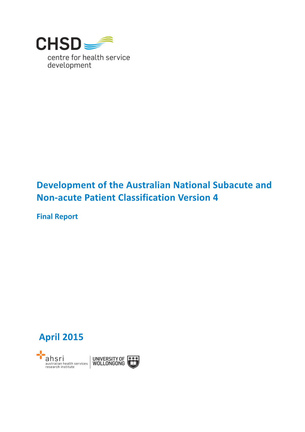 Development of the Australian National Subacuteand Non-Acute Patient Classification Version 4