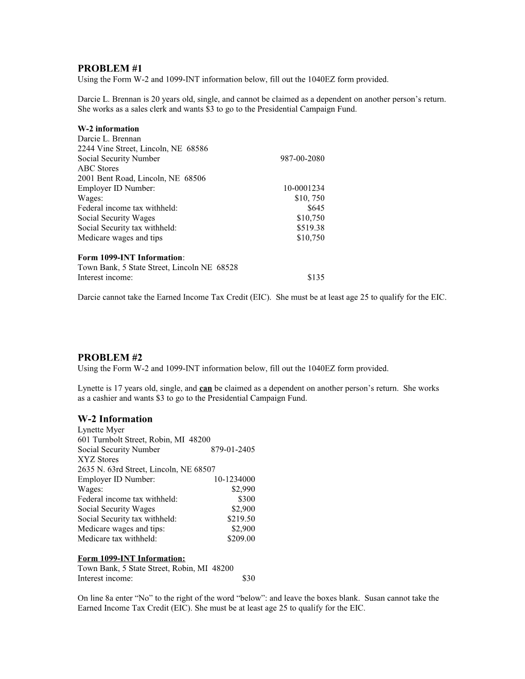 Using the Form W-2 and 1099-INT Information Below, Fill out the 1040EZ Form Provided