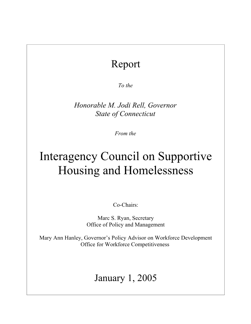 2005 Interagency Council on Supportive Housing and Homelessness Report