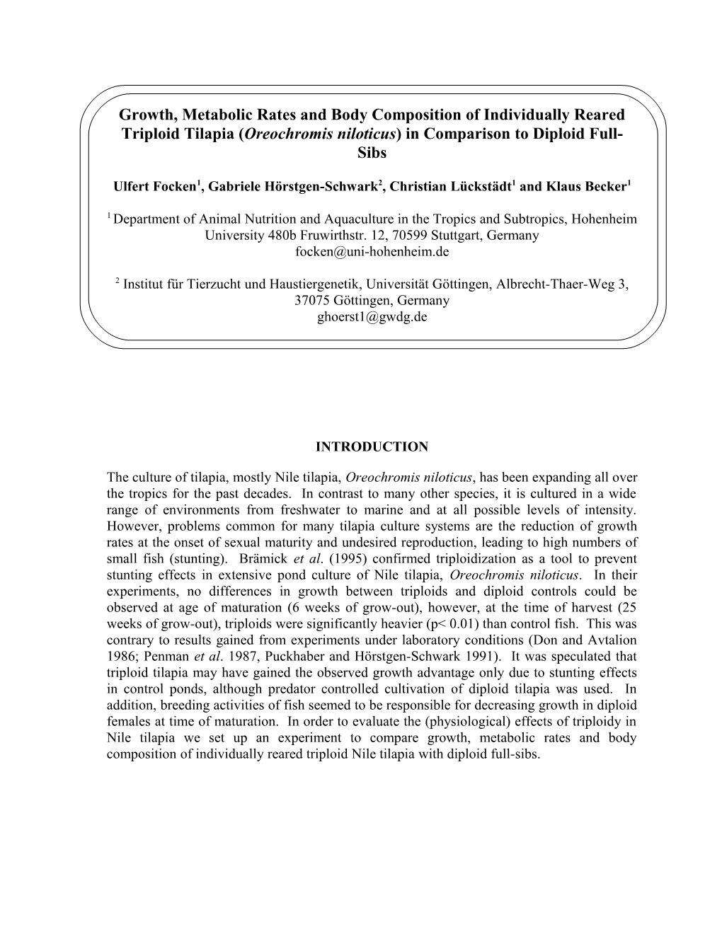 Growth, Metabolic Rates and Body Composition of Individually Reared Triploid Tilapia