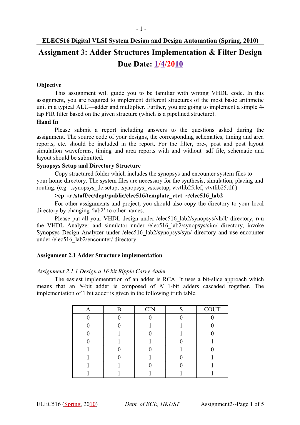 ELEC516 Digital VLSI System Design and Design Automation (Spring, 2010)