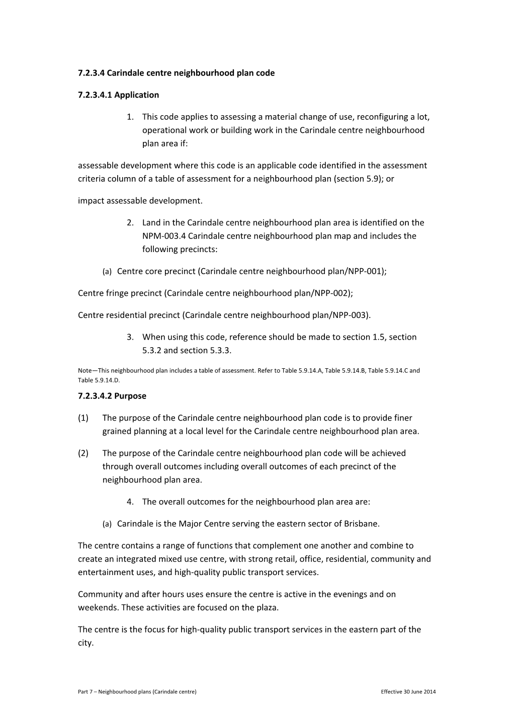 7.2.3.4 Carindale Centre Neighbourhood Plan Code