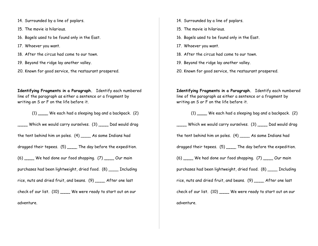 Identifying Sentence Fragments. Write Whether Each Group of Words Is a Sentence Or a Fragment