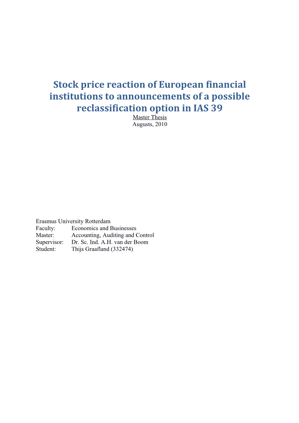 Stock Price Reactionof European Financial Institutions to Announcements of a Possible