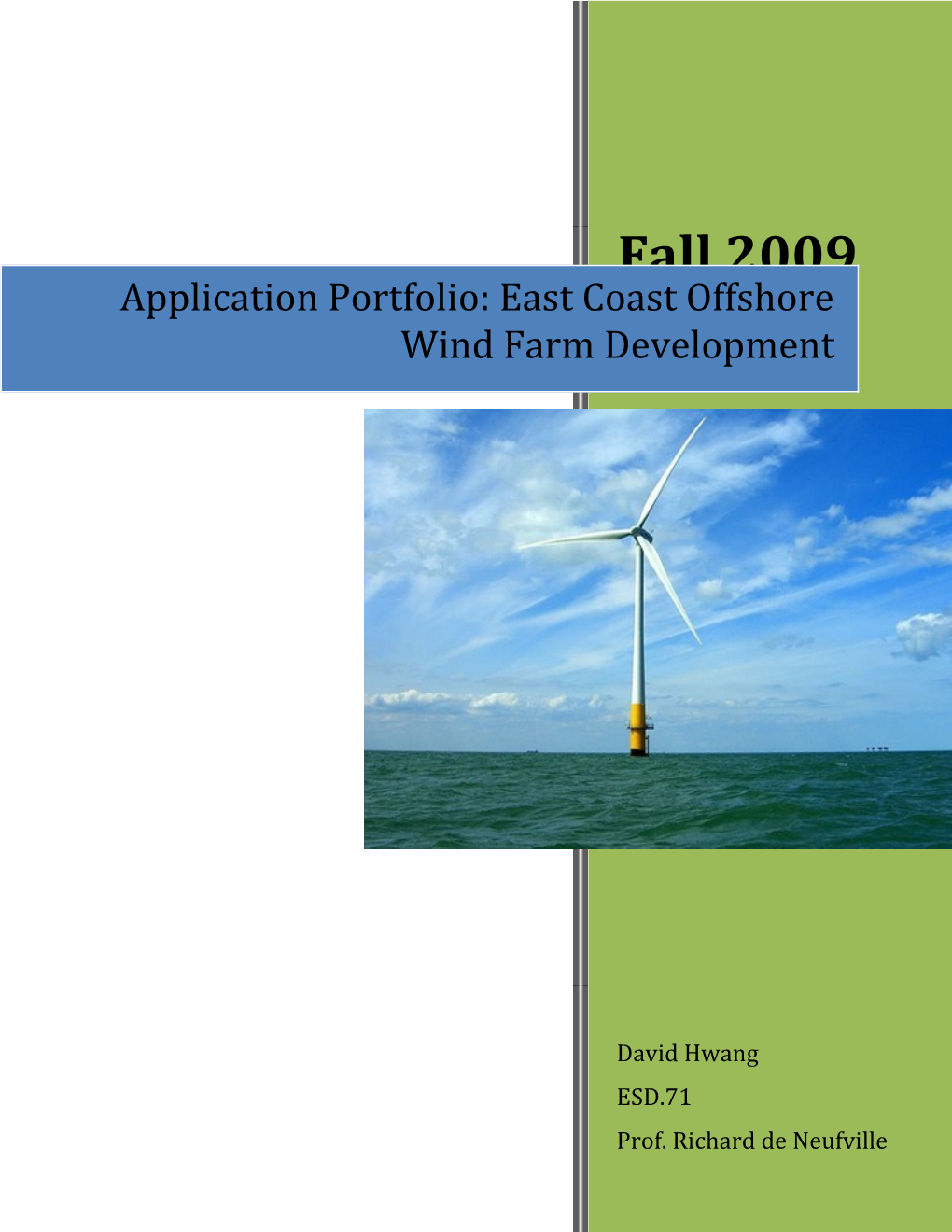 Application Portfolio: East Coast Offshore Wind Farm Development