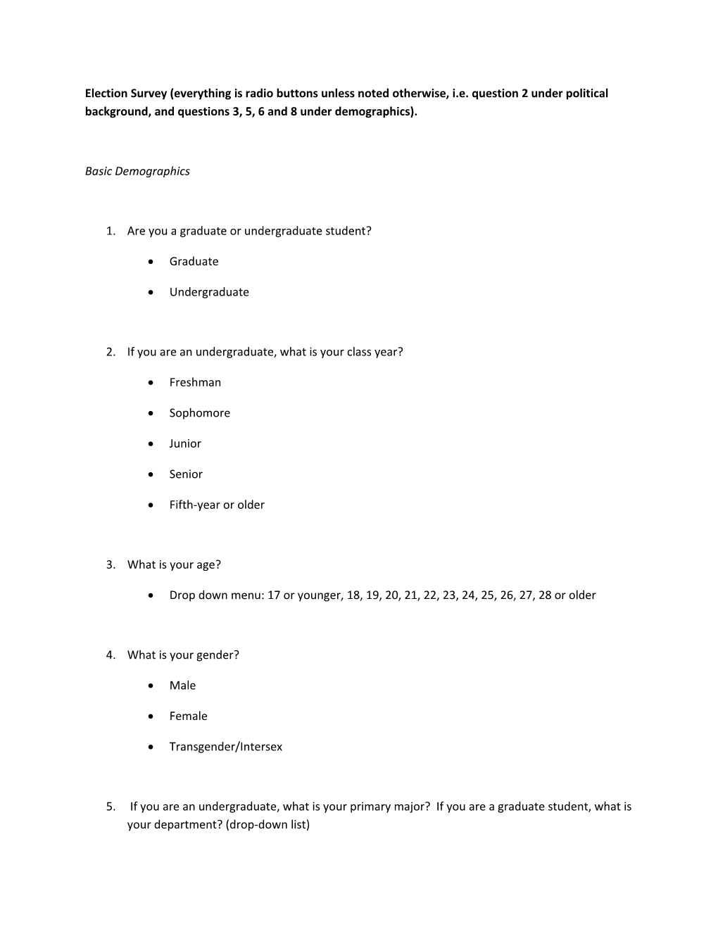 Election Survey (Everything Is Radio Buttons Unless Noted Otherwise, I.E. Question 2 Under