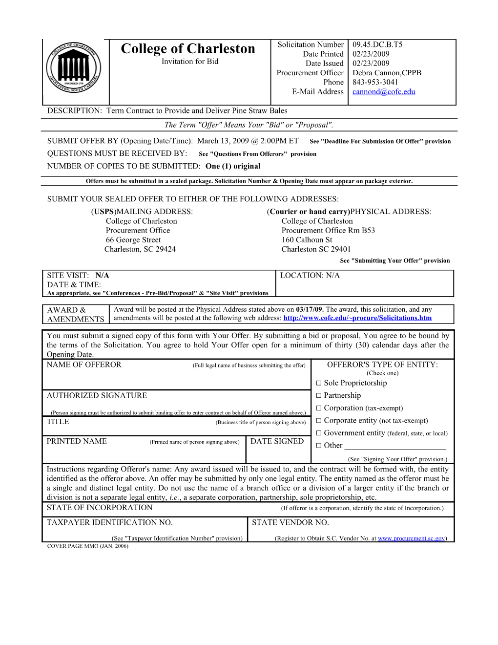 DESCRIPTION: Term Contract to Provide and Deliver Pine Straw Bales