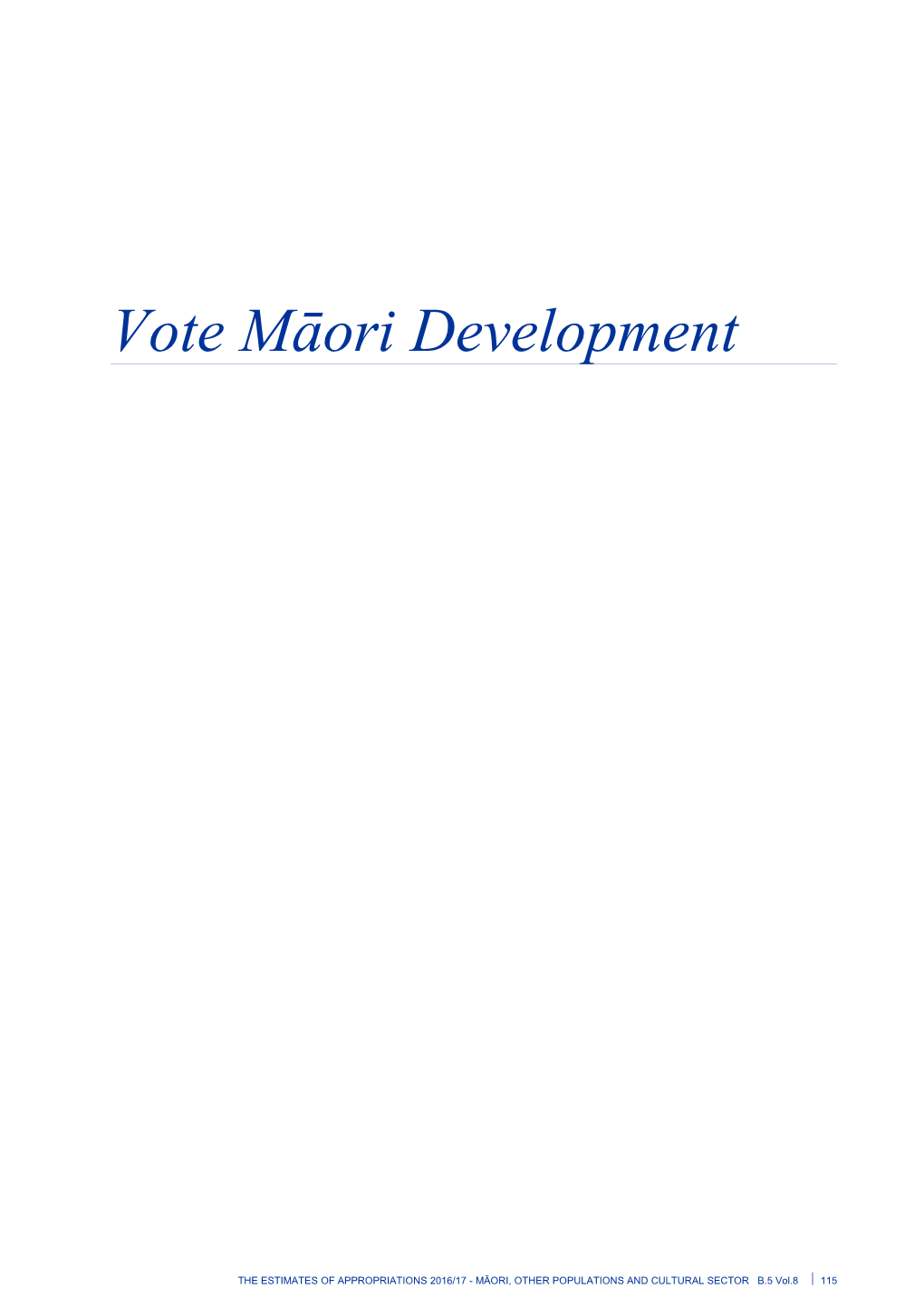 Vote Maori Development - Vol 8 Māori, Other Populations and Cultural Sector - the Estimates