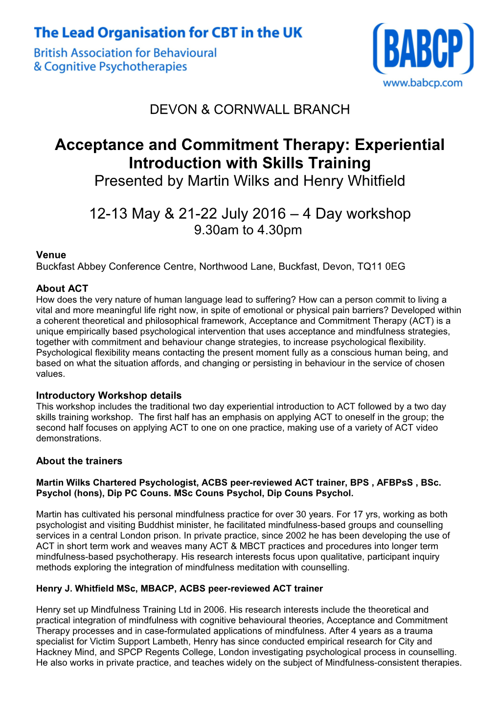 Acceptance and Commitment Therapy: Experiential Introduction with Skills Training
