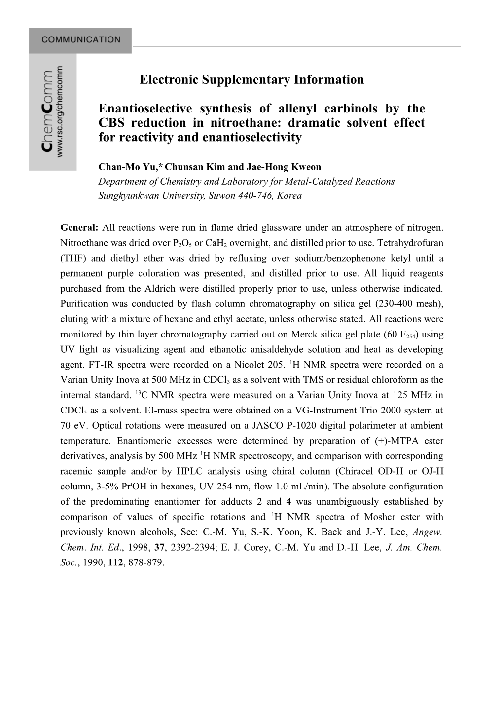 Catalytic Asymmetric Allenylation: First Catalytic Asymmetric Route