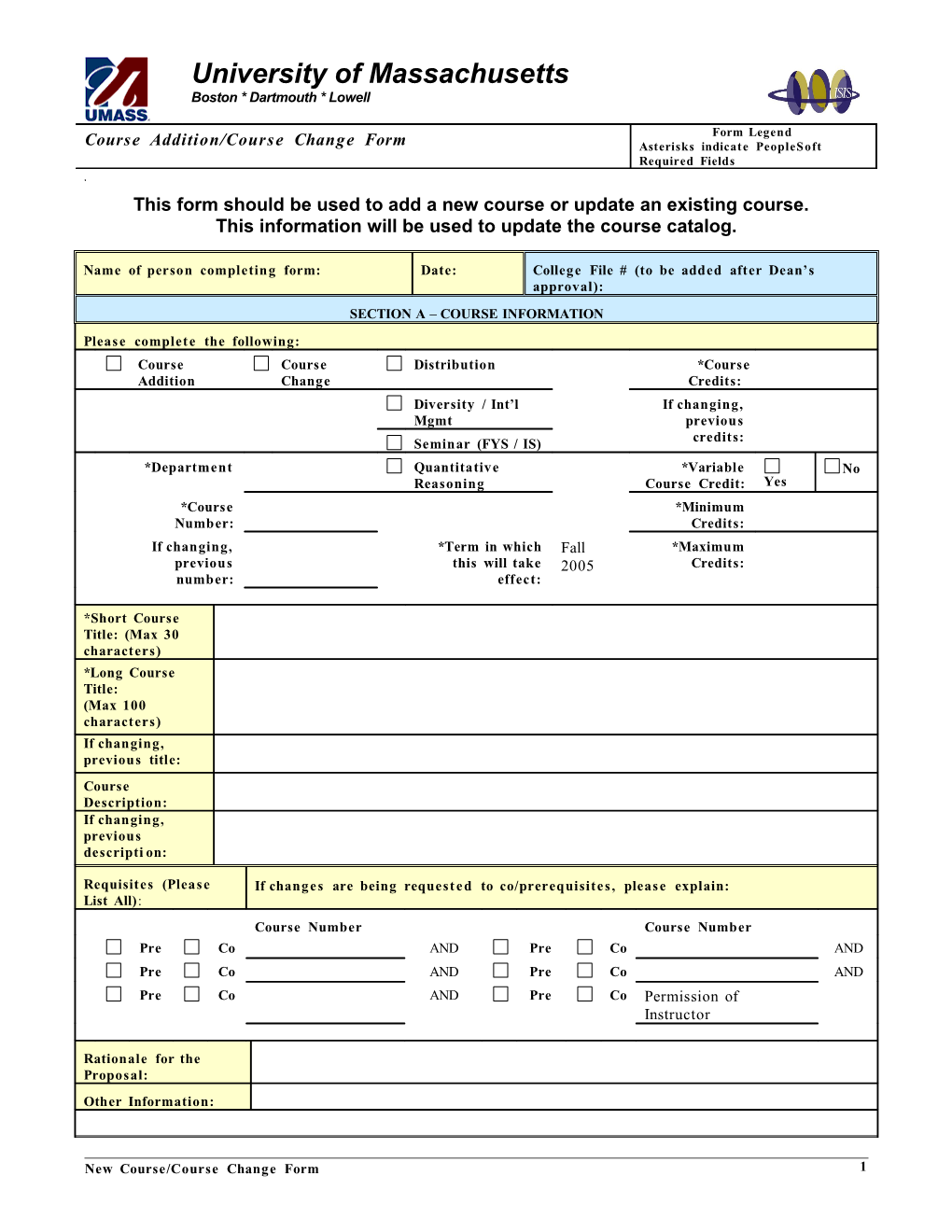 The Following Form Should Be Completed for All New Course Requests Between September 22Nd