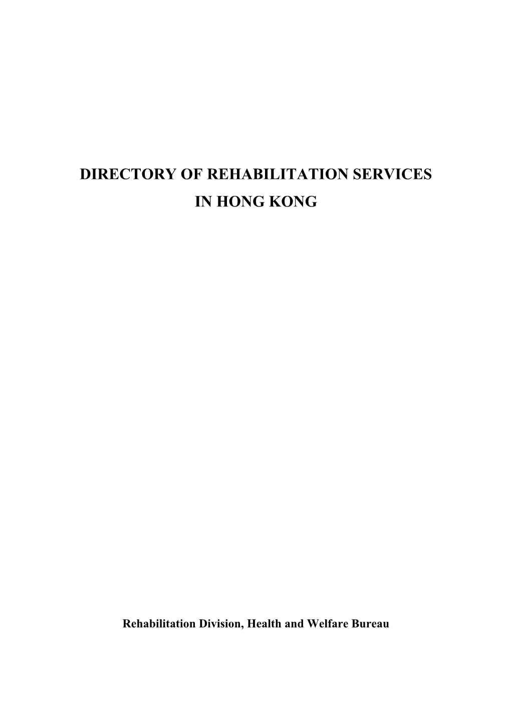 Directory Ofrehabilitation Services in Hong Kong