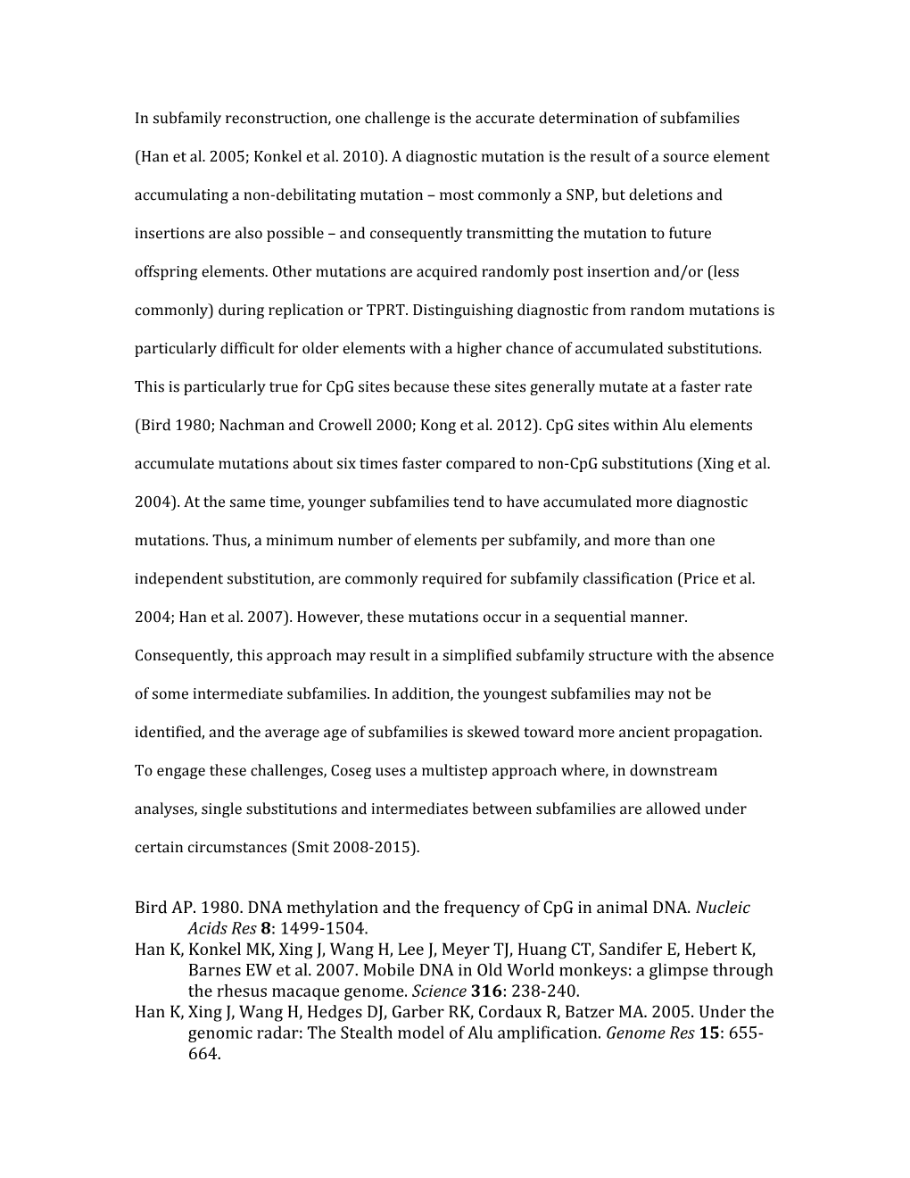 Bird AP. 1980. DNA Methylation and the Frequency of Cpg in Animal DNA. Nucleic Acids Res