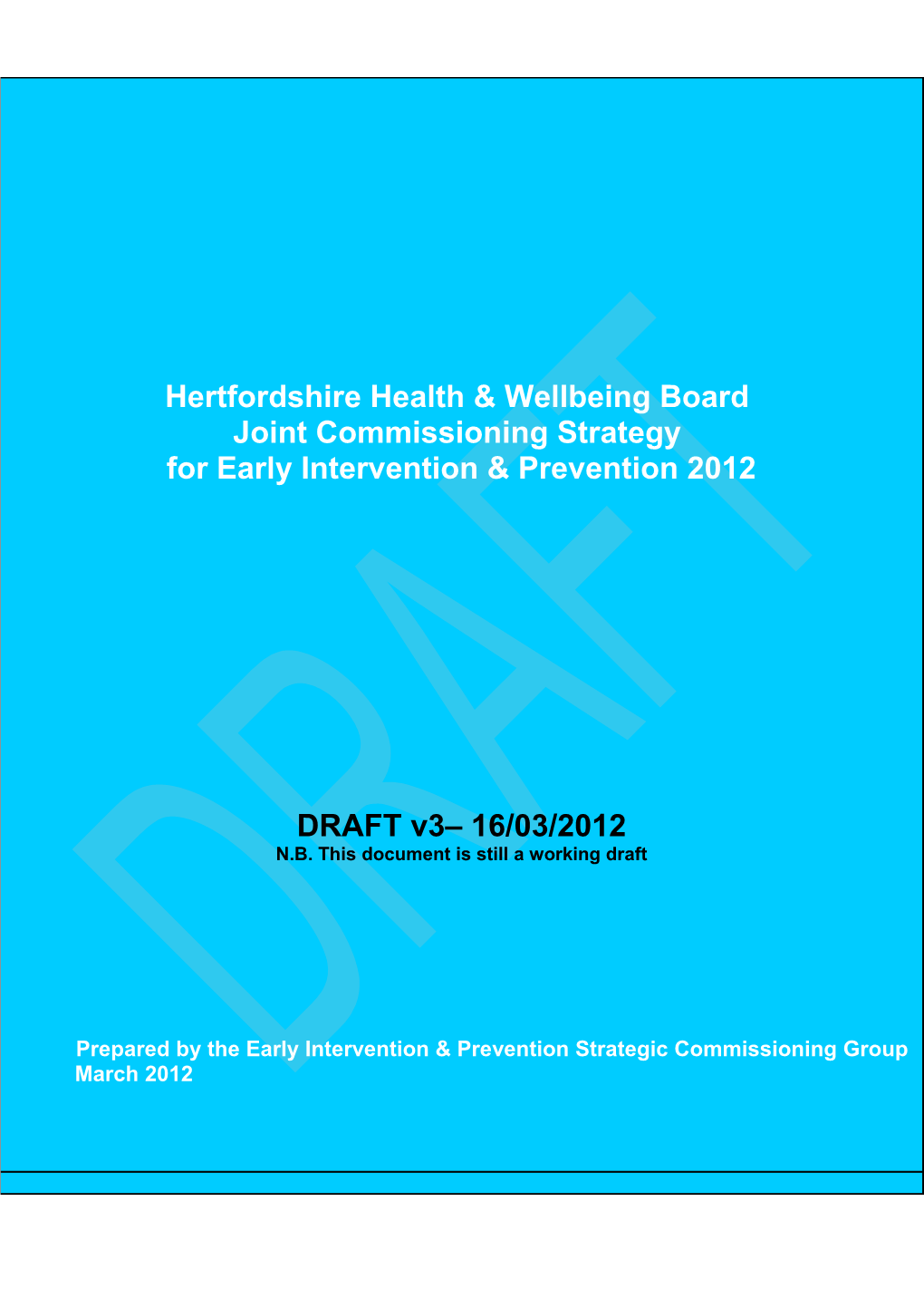 Foreword from the Chair of the Early Intervention & Prevention Commissioning Group