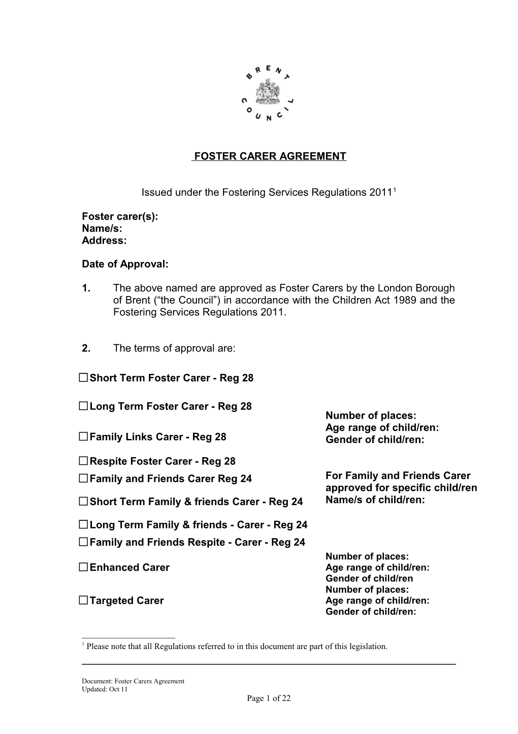 Issued Under the Fostering Services Regulations 2011 1
