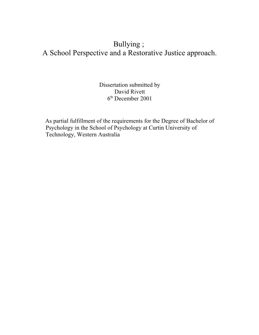 A School Perspective and a Restorative Justice Approach