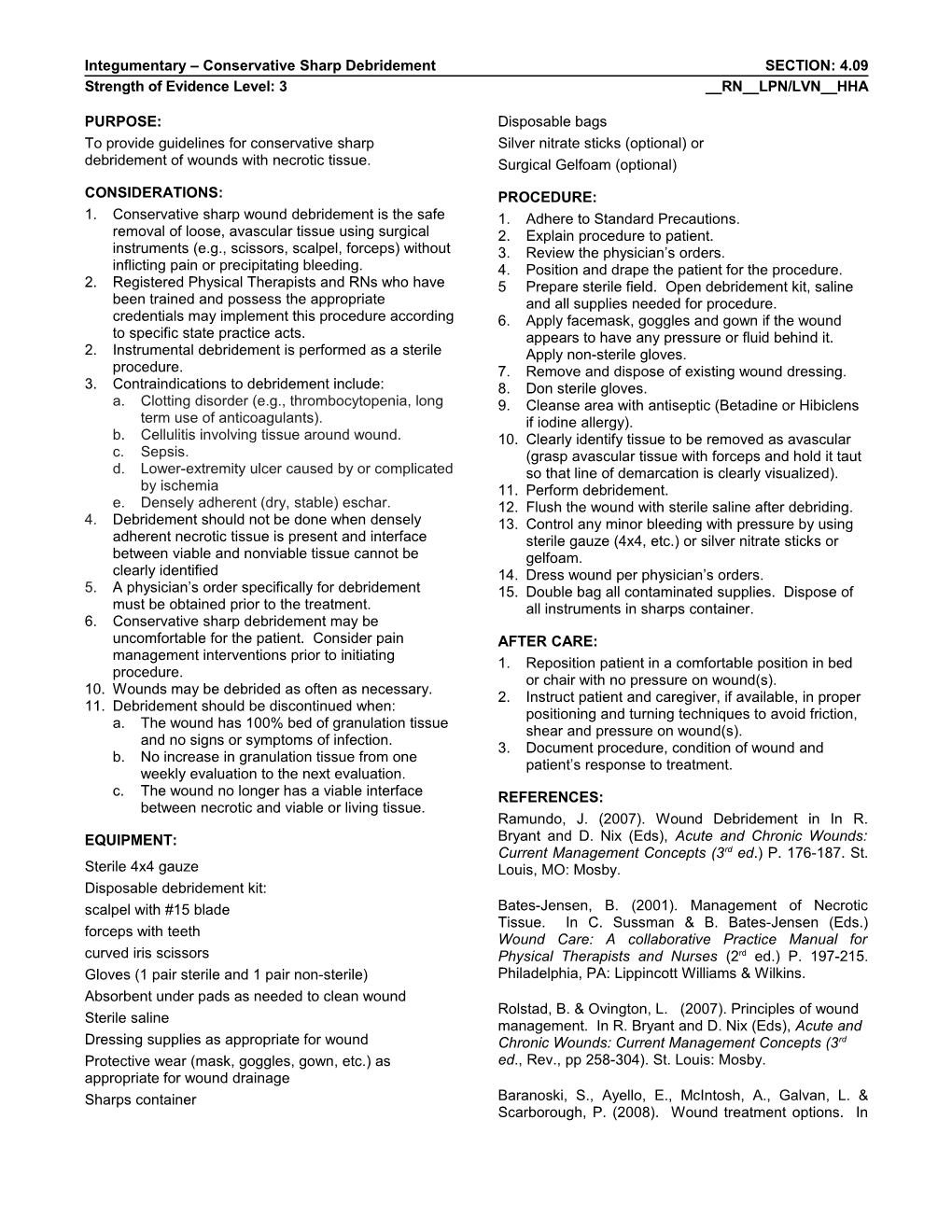 Integumentary Conservative Sharp Debridementsection: 4.09