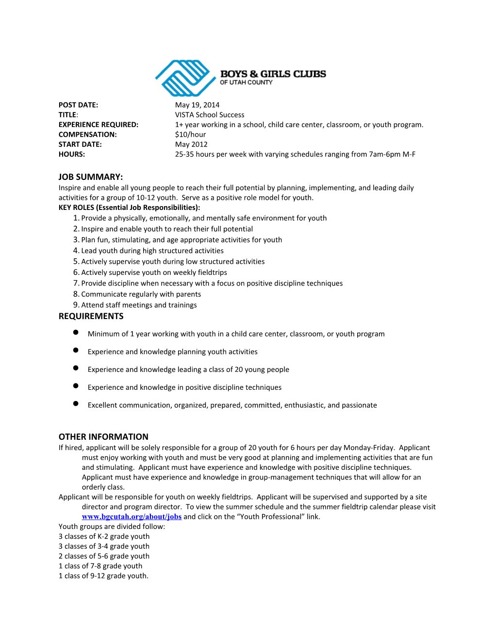 EXPERIENCE REQUIRED:1+ Year Working in a School, Child Care Center, Classroom, Or Youth Program