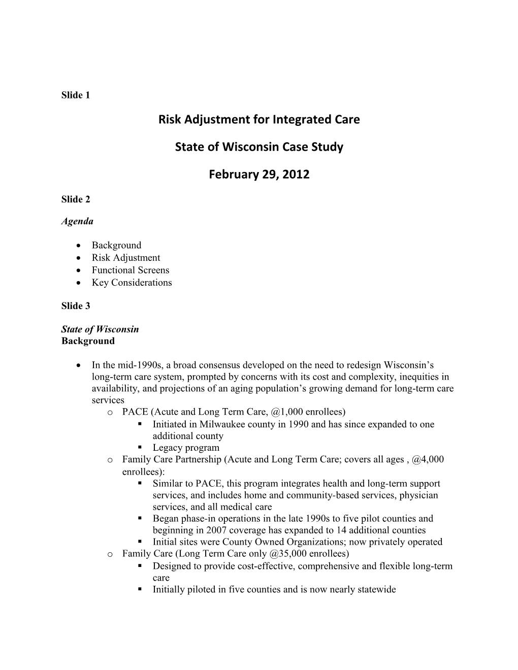 Risk Adjustment for Integrated Care