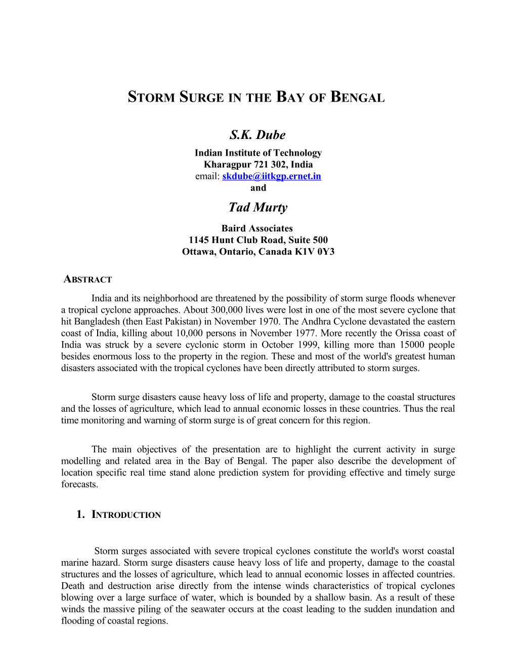 Numerical Modelling of Storm Surge in the Bay of Bengal: a Real Time Prediction System