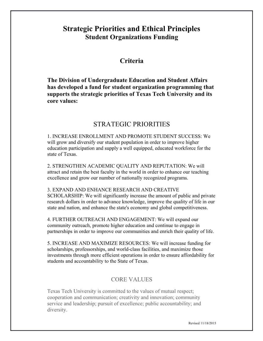 Strategic Priorities and Ethical Principles