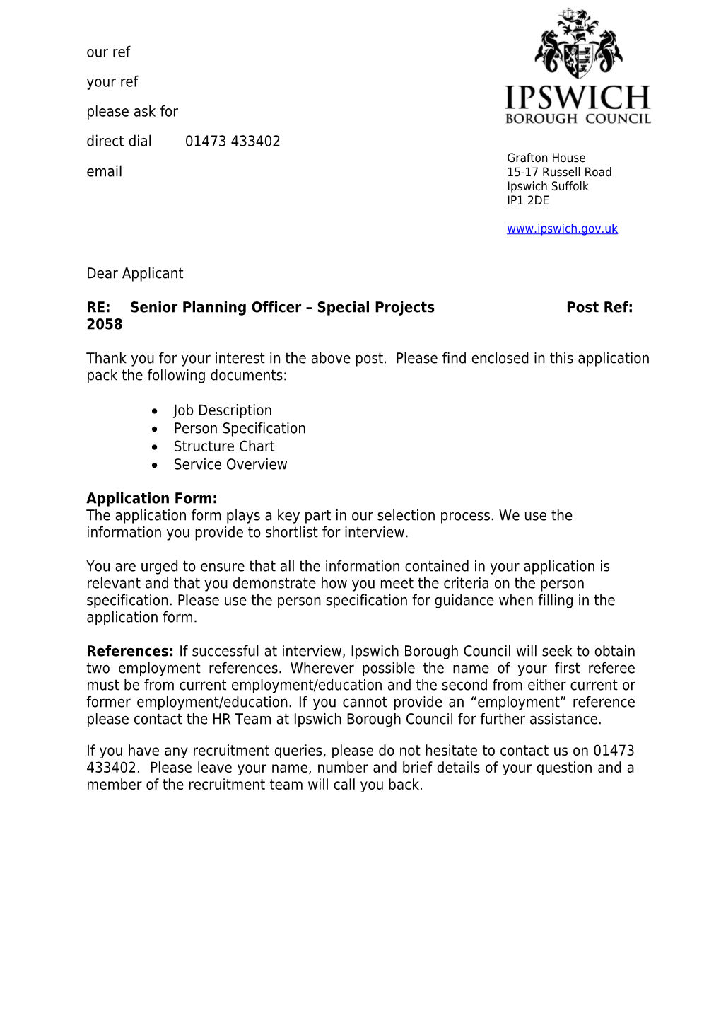 RE:Senior Planning Officer Special Projects Post Ref: 2058