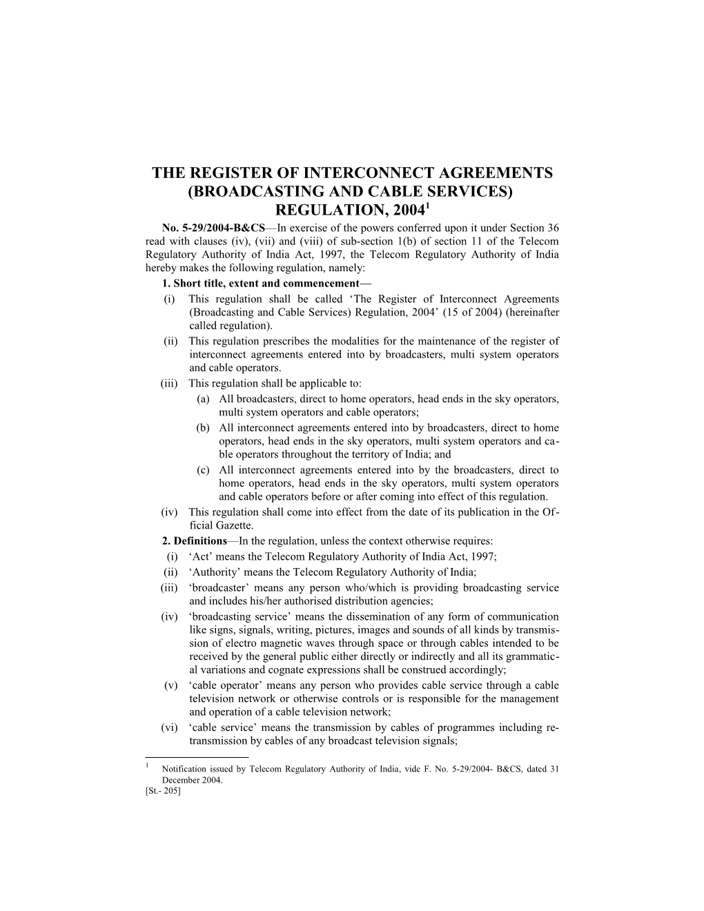 Register of Interconnect Agreements (B & C Services) Regulation, 20041