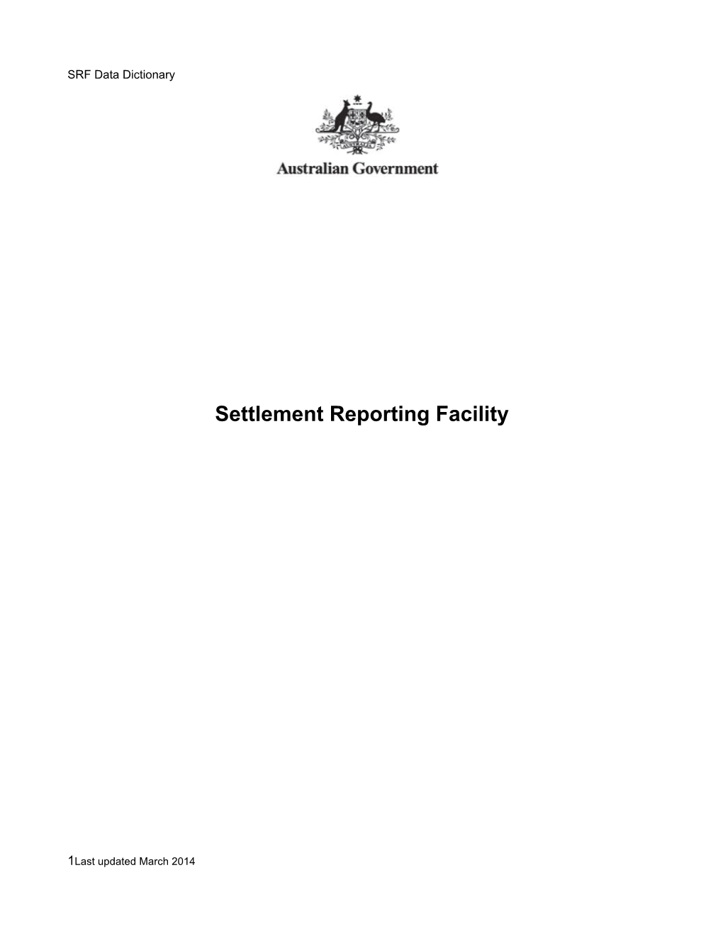 Settlement Reporting Facility: Data Dictionary