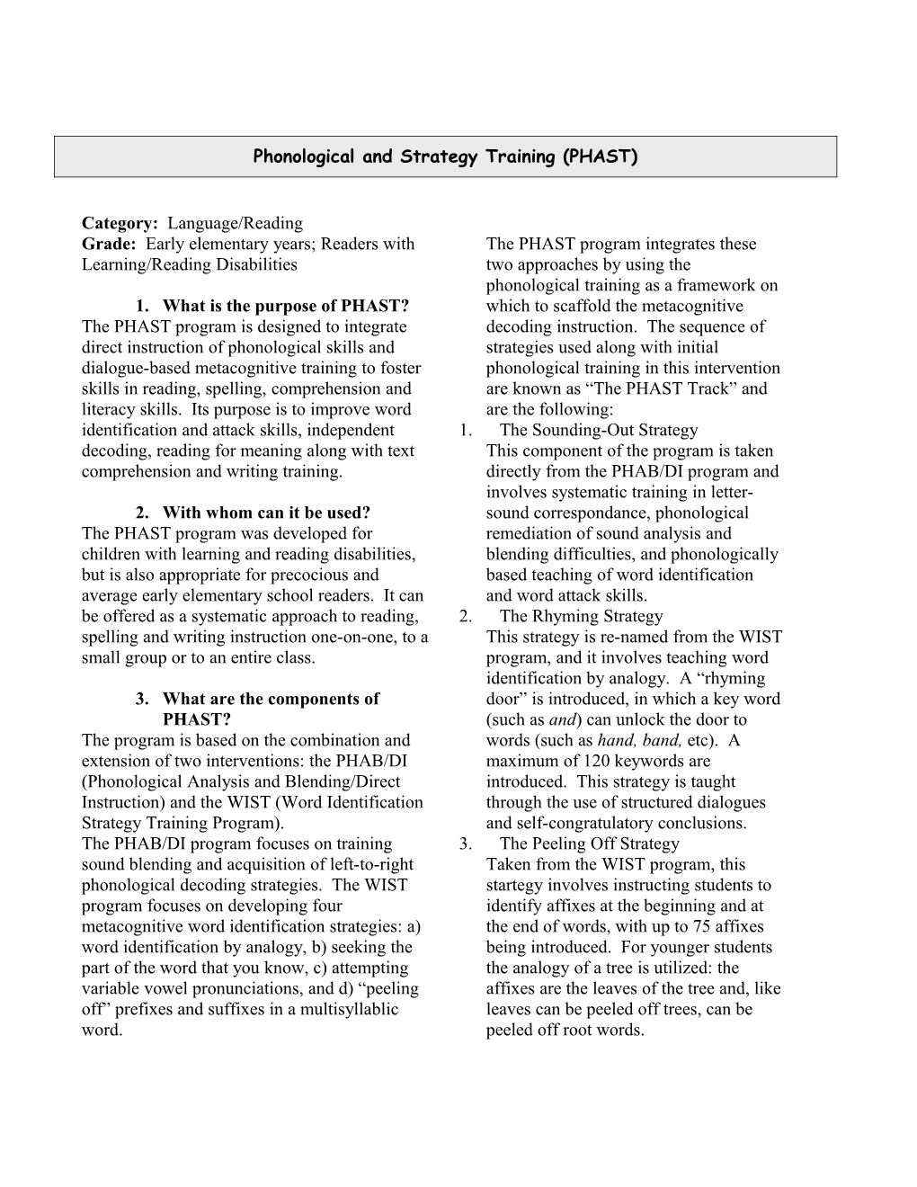 Grade: Early Elementary Years; Readers with Learning/Reading Disabilities