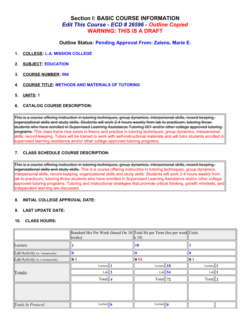 Outline Status: Pending Approval From: Zaiens, Marie E