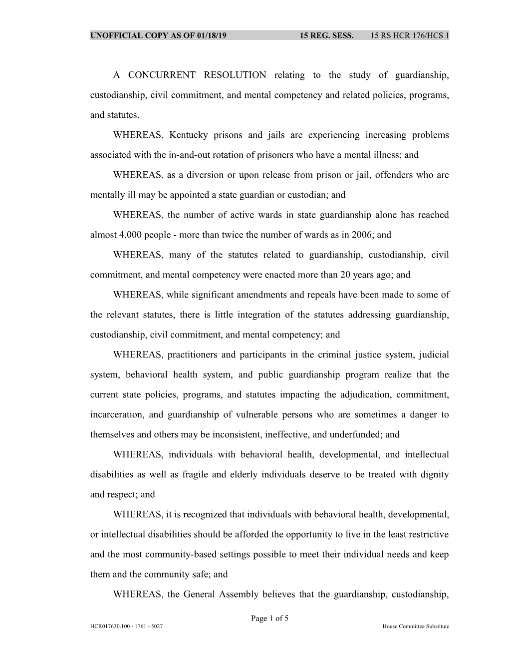 A CONCURRENT RESOLUTION Relating to the Study of Guardianship, Custodianship, Civil Commitment