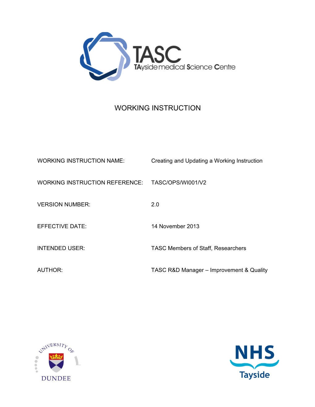 Utilise the Template in Appendix 1, Including Completion of the Front Sheet of the WI Document
