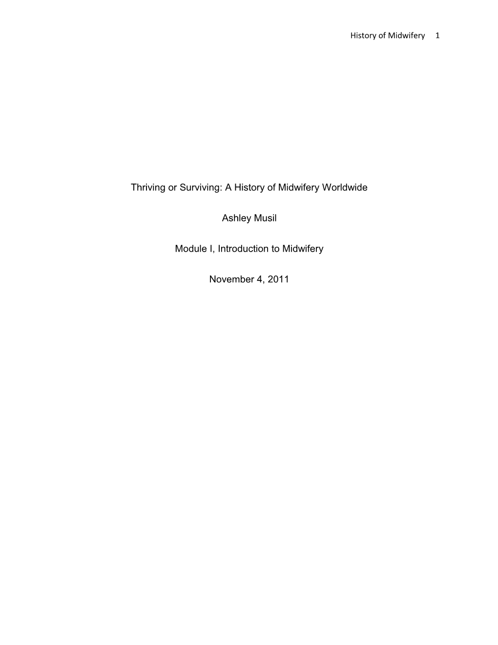 Thriving Or Surviving: a History of Midwifery Worldwide