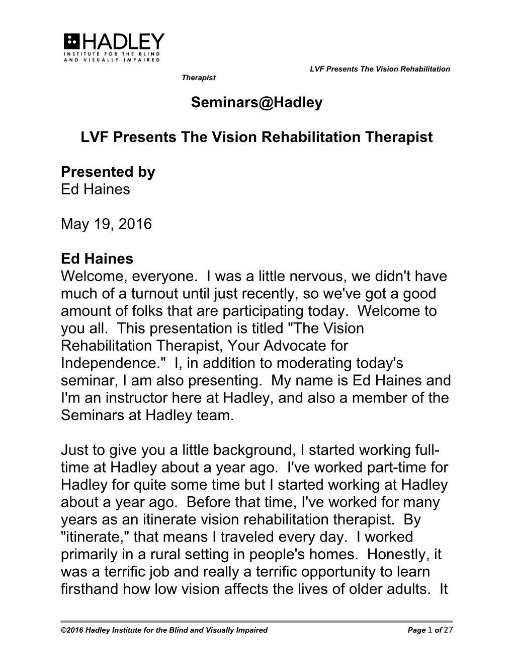 LVF Presents the Vision Rehabilitation Therapist