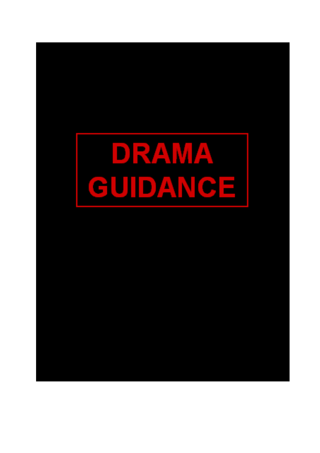 Rationale for Drama