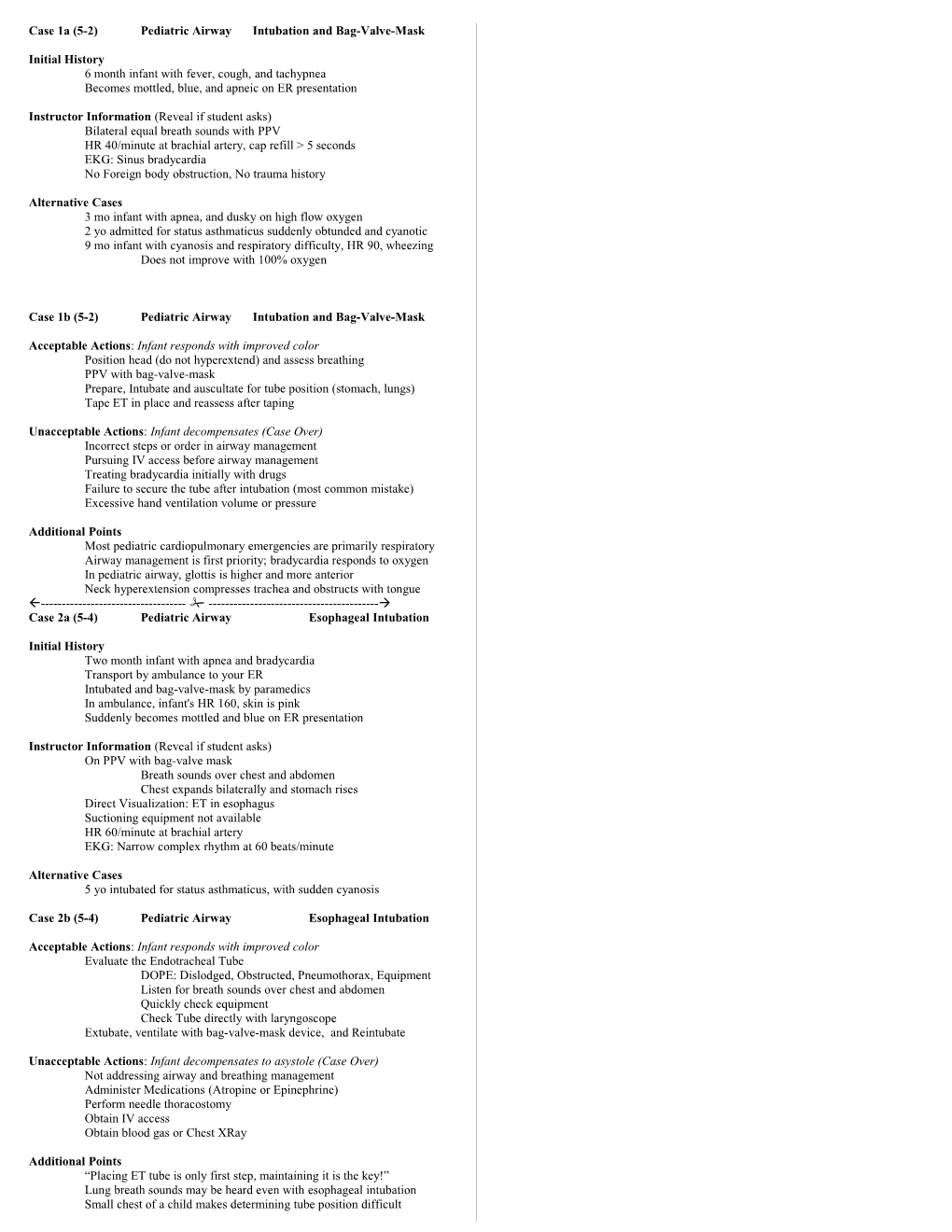 Case 1A (5-2)Pediatric Airwayintubation and Bag-Valve-Mask