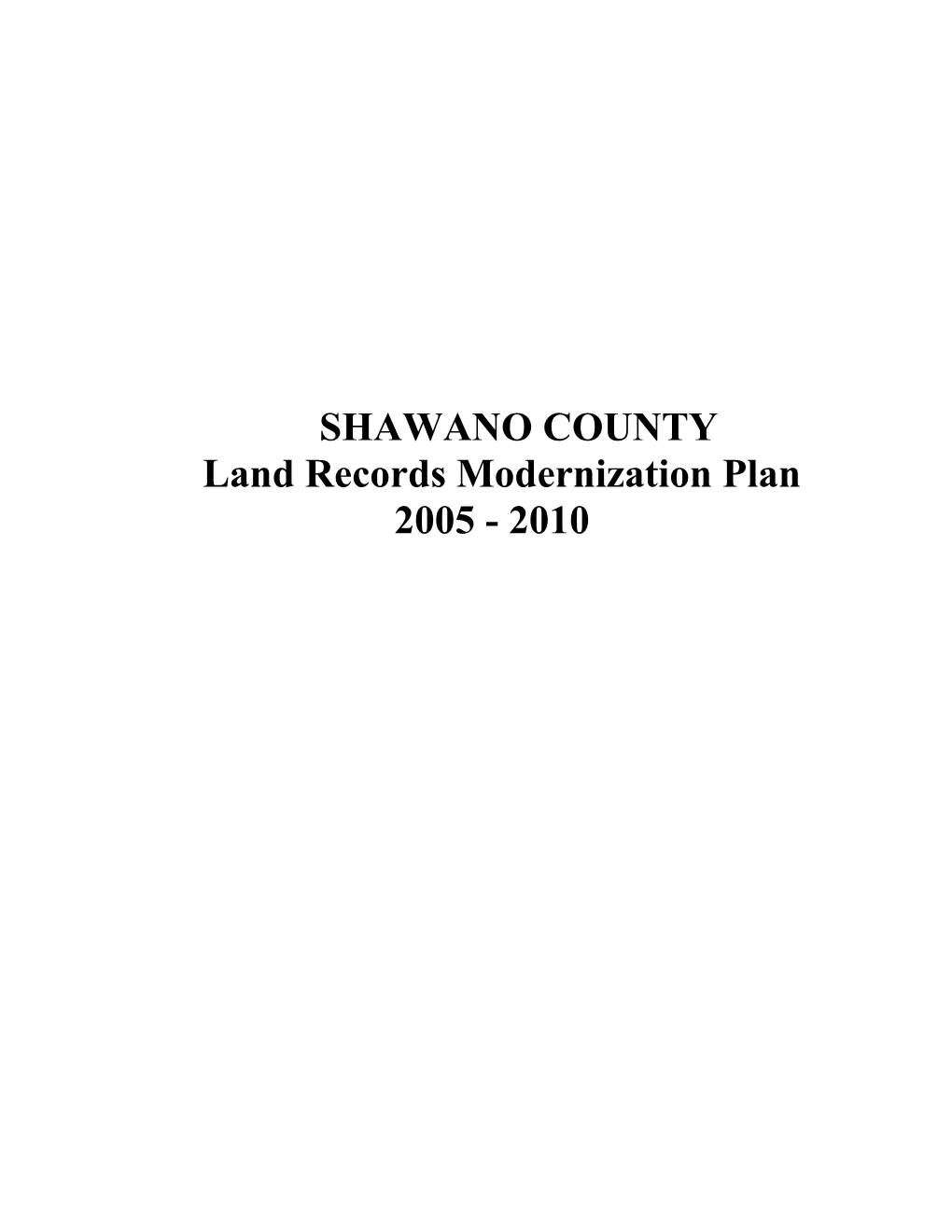 Shawano County Land Recrods Modernization Plan Index