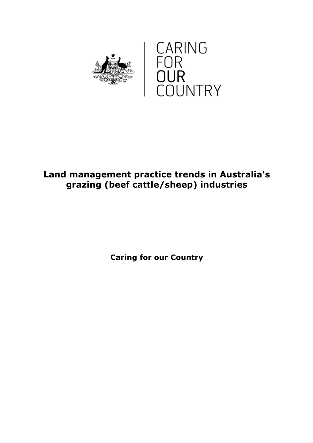 Land Management Practice Trends in Australia's Grazing (Beef Cattle/Sheep) Industries