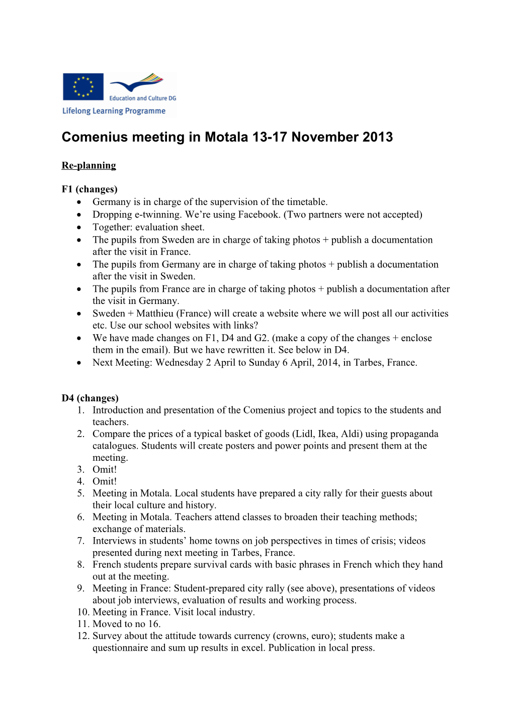 Comenius Meeting in Motala 13-17 November 2013